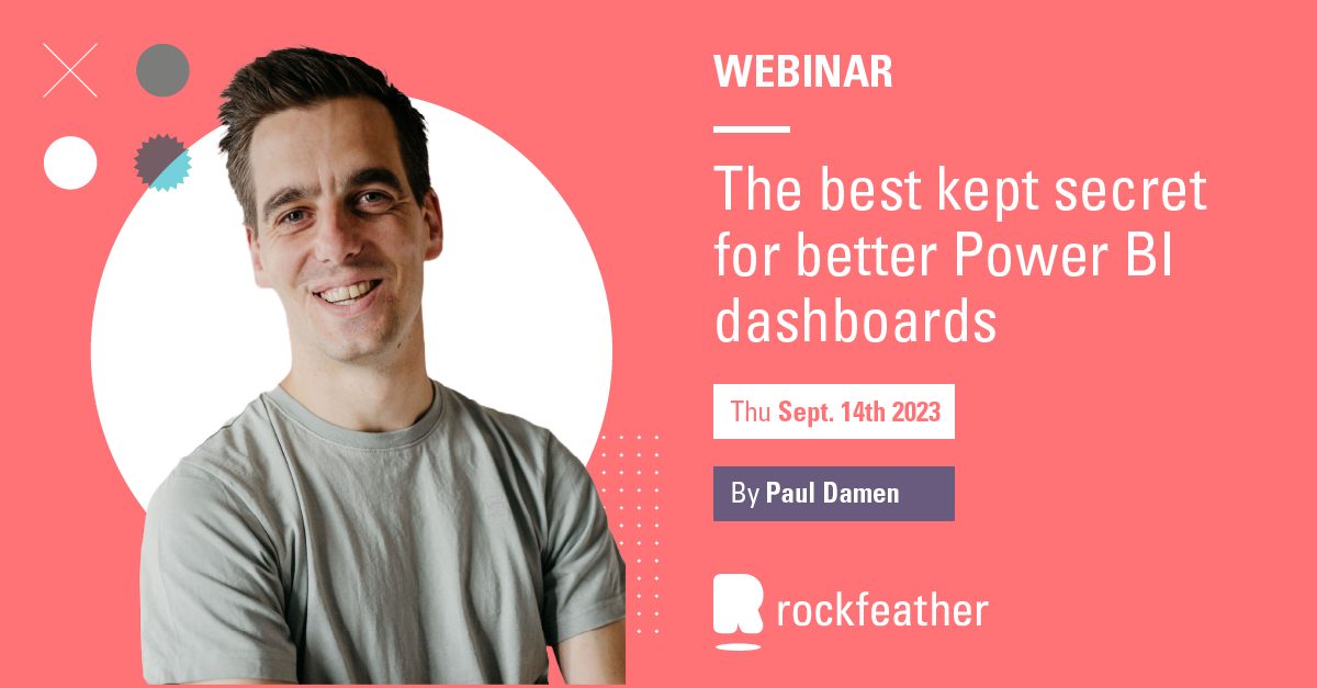 Webinar: learn the best kept secret for better Power BI dashboards